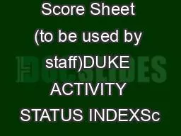 The DASI Score Sheet (to be used by staff)DUKE ACTIVITY STATUS INDEXSc