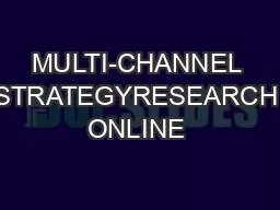 MULTI-CHANNEL STRATEGYRESEARCH ONLINE 