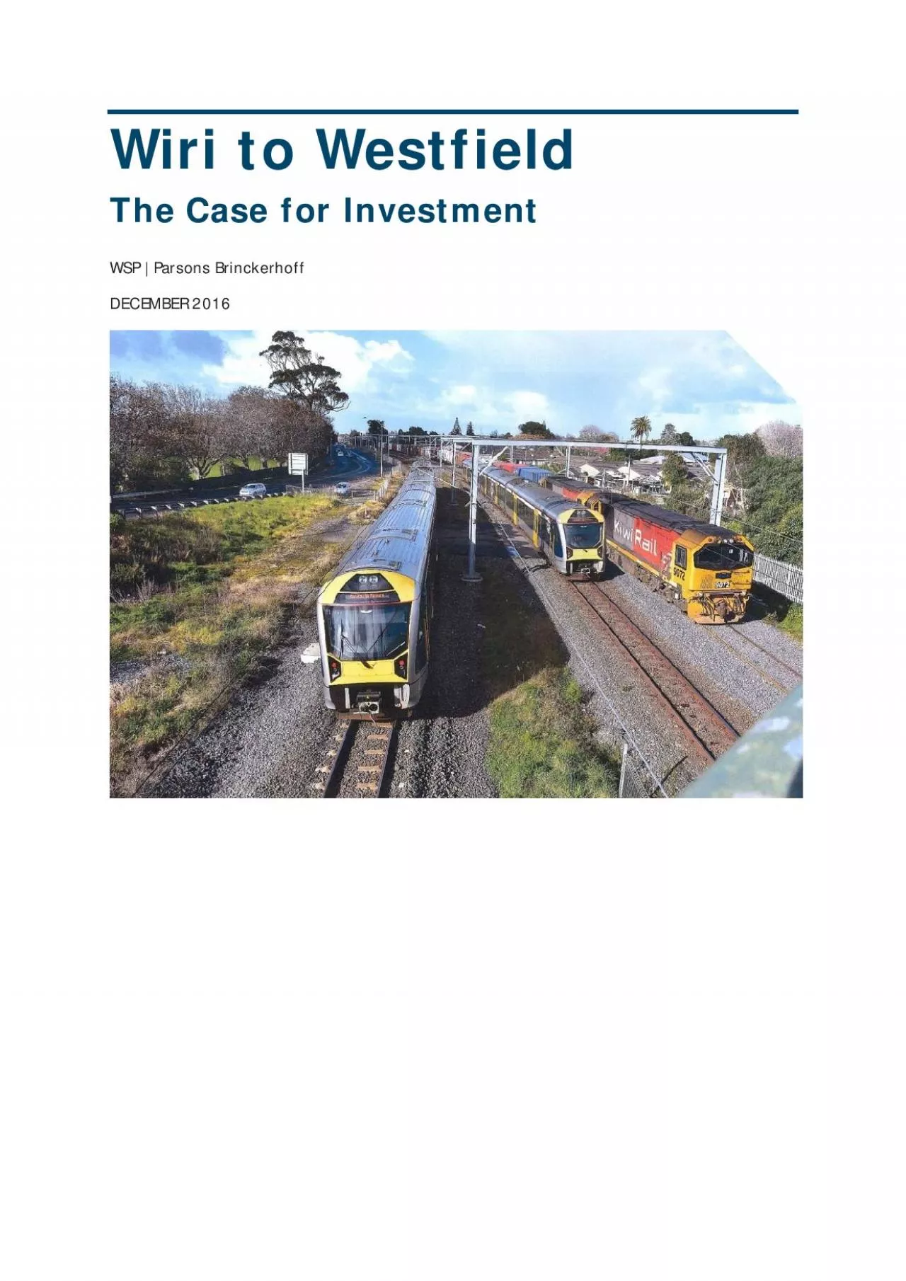 PDF-Wiri to Westfield (W2W) – The Case for InvestmentNZ TRANSPORT AGE