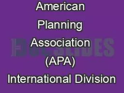 Report for American Planning Association (APA) International Division
