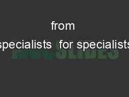 from specialists  for specialists