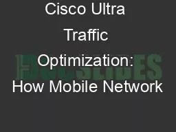 Cisco Ultra Traffic Optimization: How Mobile Network