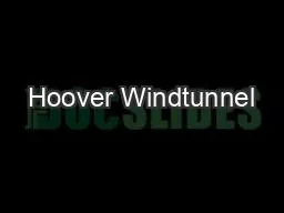 Hoover Windtunnel