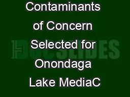 Table ES-1.  Contaminants of Concern Selected for Onondaga Lake MediaC