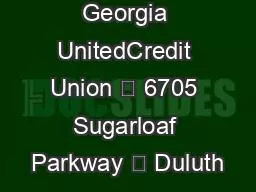 Georgia UnitedCredit Union • 6705 Sugarloaf Parkway • Duluth