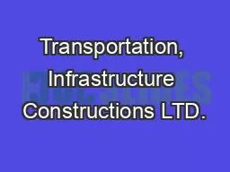 Transportation, Infrastructure Constructions LTD.