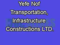 Yefe Nof Transportation, Infrastructure Constructions LTD.