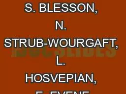 , O. VALVERDE, S. BLESSON, N. STRUB-WOURGAFT, L. HOSVEPIAN, E. EVENE