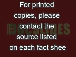 For printed copies, please contact the source listed on each fact shee