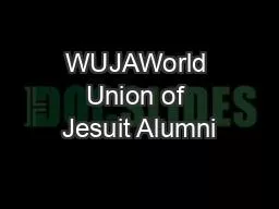 WUJAWorld Union of Jesuit Alumni