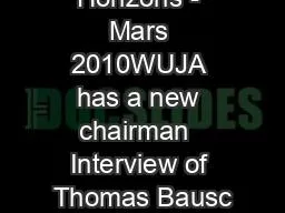 Horizons - Mars 2010WUJA has a new chairman  Interview of Thomas Bausc