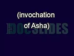 (invochation of Asha)