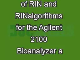 Comparison of RIN and RINalgorithms for the Agilent 2100 Bioanalyzer a