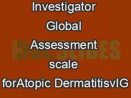 Validated Investigator Global Assessment scale forAtopic DermatitisvIG