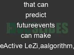 that can predict futureevents can make moreActive LeZi,aalgorithm,can