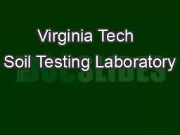 Virginia Tech  Soil Testing Laboratory