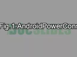 (b)RadiosActive,ScreenOnFig.1:AndroidPowerConsumptionBreakdown.differe
