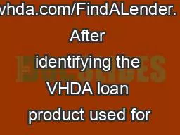 vhda.com/FindALender. After identifying the VHDA loan product used for