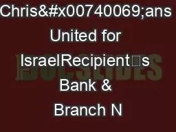 Chris�ans United for IsraelRecipient’s Bank & Branch N