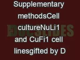 Supplementary methodsCell cultureNuLi1 and CuFi1 cell linesgifted by D