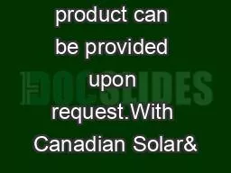 *Black frame product can be provided upon request.With Canadian Solar&