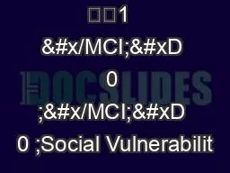 ��1  &#x/MCI; 0 ;&#x/MCI; 0 ;Social Vulnerabilit