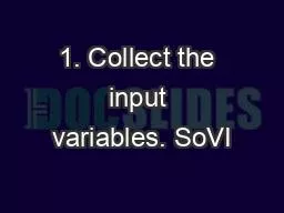 1. Collect the input variables. SoVI