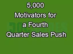 5,000 Motivators for a Fourth Quarter Sales Push