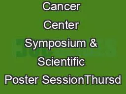 Annual Lurie Cancer Center Symposium & Scientific Poster SessionThursd