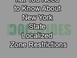 hat You Need to Know About New York State Localized Zone Restrictions