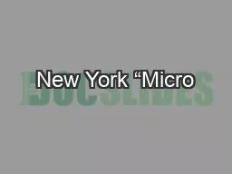 New York “Micro