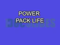 POWER PACK LIFE
