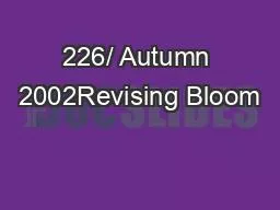 226/ Autumn 2002Revising Bloom