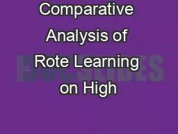 Comparative Analysis of Rote Learning on High