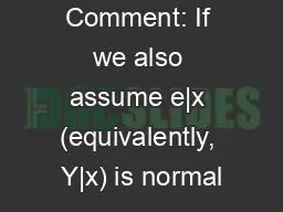 i -) yi  Comment: If we also assume e|x (equivalently, Y|x) is normal