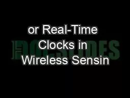 or Real-Time Clocks in Wireless Sensin