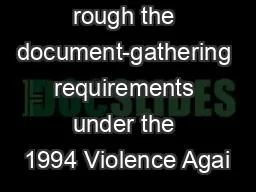 rough the document-gathering requirements under the 1994 Violence Agai