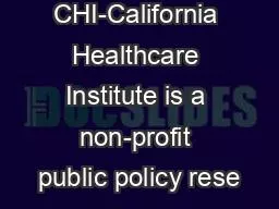 CHI-California Healthcare Institute is a non-profit public policy rese