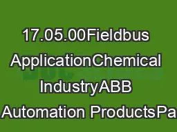 17.05.00Fieldbus ApplicationChemical IndustryABB Automation ProductsPa