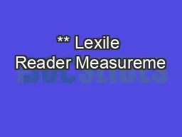 ** Lexile Reader Measureme