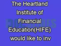The Heartland Institute of Financial Education(HIFE) would like to inv