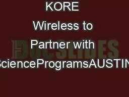 KORE Wireless to Partner with Master of ScienceProgramsAUSTIN,TexasThe