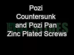 Pozi Countersunk and Pozi Pan Zinc Plated Screws