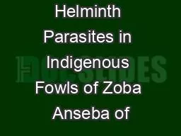 Prevalence of Helminth Parasites in Indigenous Fowls of Zoba Anseba of