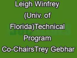 Leigh Winfrey (Univ. of Florida)Technical Program Co-ChairsTrey Gebhar