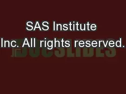 SAS Institute Inc. All rights reserved.