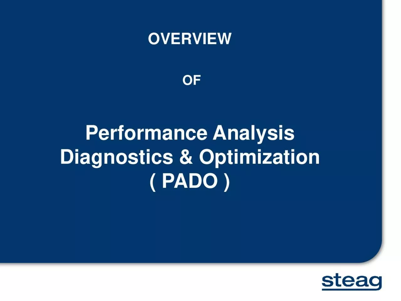 PDF-OVERVIEWPerformance Analysis Diagnostics & Optimization( PADO )