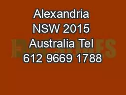 Alexandria NSW 2015 Australia Tel 612 9669 1788