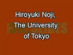 Hiroyuki Noji, The University of Tokyo
