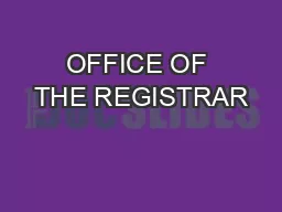 OFFICE OF THE REGISTRAR